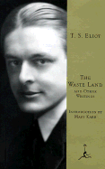 The Waste Land: And Other Writings
