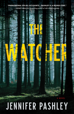 The Watcher: A Kateri Fisher Novel - Pashley, Jennifer