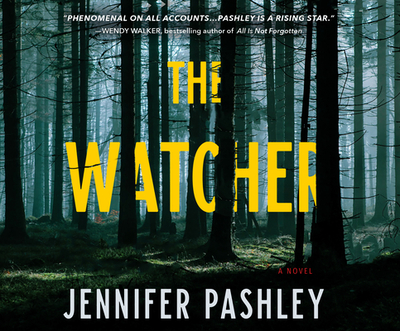 The Watcher - Pashley, Jennifer, and Maby, Madeleine (Read by), and Mondelli, Nick (Read by)