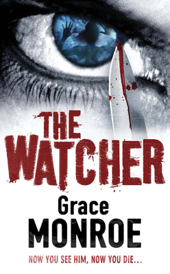 The Watcher - Monroe, Grace