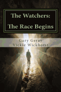 The Watchers: The Race Begins