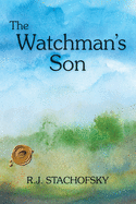 The Watchman's Son