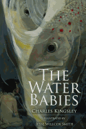 The Water Babies: Illustrated