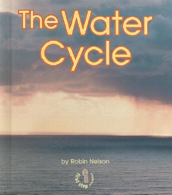 The Water Cycle - Nelson, Robin