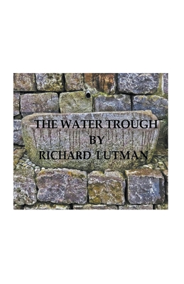 The Water Trough - Lutman, Richard