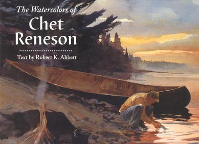 The Watercolors of Chet Reneson - Abbett, Robert