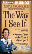 The Way I See It: A Personal Look at Autism and Asperger's