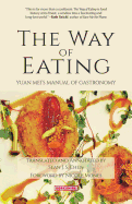 The Way of Eating: Yuan Mei?s Manual of Gastronomy