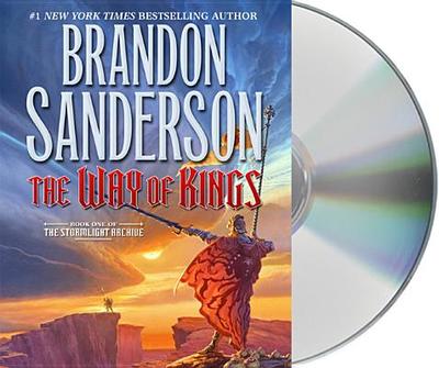 The Way of Kings: Book One of the Stormlight Archive - Sanderson, Brandon, and Kramer, Michael (Read by), and Reading, Kate (Read by)