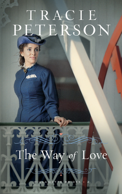 The Way of Love - Peterson, Tracie