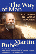 The Way of Man: According to Hasidic Teaching