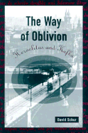 The Way of Oblivion: Heraclitus and Kafka