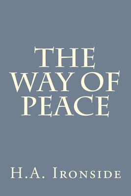 The Way of Peace - Ironside, H a