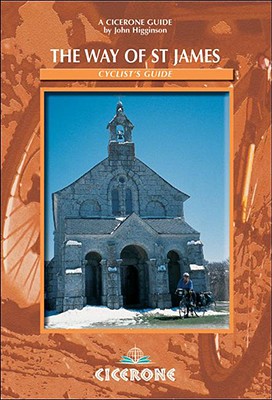 The Way of St James (Cycle): Cyclist's Guide - Higginson, John