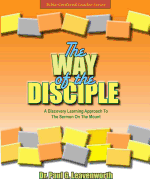 The Way of the Disciple: A Learning Approach to the Sermon on the Mount