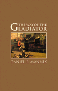 The Way of the Gladiator