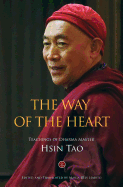 The Way of the Heart: The Teachings of Dharma Master Hsin Tao