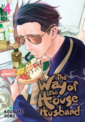 The Way of the Househusband, Vol. 4 - Oono, Kousuke