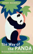 The Way of the Panda: The Curious History of China's Political Animal