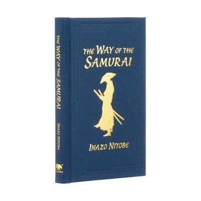 The Way of the Samurai: Gilded Pocket Edition - Nitobe, Inazo