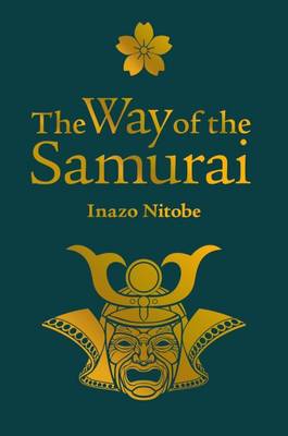 The Way of the Samurai - Inazo, Nitobe