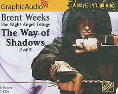 The Way of the Shadows: Part 2 of 2
