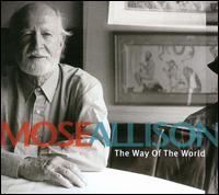 The Way of the World - Mose Allison
