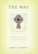 The Way: The Spiritual Journey