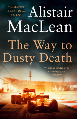 The Way to Dusty Death - MacLean, Alistair