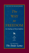 The Way to Freedom: Core Teachings of Tibetan Buddhism - Dalai Lama, and Lopez, Don (Editor), and Bstan-'Dzin-Rgy