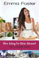 The Way to Her Heart: The Complete Series