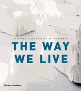 The Way We Live: Making Homes / Creating Lifestyles