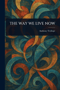 The Way We Live Now