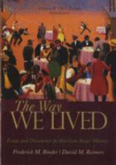 The Way We Lived: From 1865 v.2: Essays and Documents in American Social History - Binder, Frederick M., and Reimers, David M.
