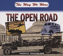 The Way We Were the Open Road