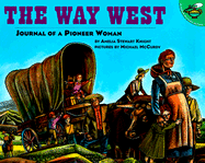 The Way West: Journal of a Pioneer Woman