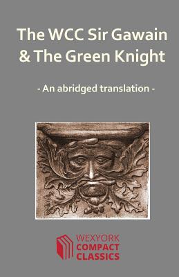 The WCC Sir Gawain and The Green Knight - Leigh, James