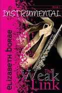 The Weak Link: Instrumental Book 1