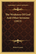 The Weakness of God and Other Sermons (1913)