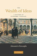 The Wealth of Ideas: A History of Economic Thought