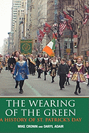 The Wearing of the Green: A History of Saint Patrick's Day