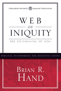 The Web of Iniquity: The Entangling of Sins