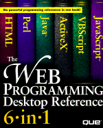 The Web Programming Desktop Reference 6 in 1