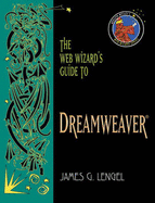 The Web Wizard's Guide to Dreamweaver