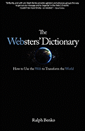 The Websters' Dictionary: How to Use the Web to Transform the World