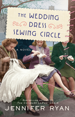The Wedding Dress Sewing Circle - Ryan, Jennifer