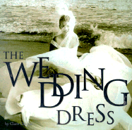 The Wedding Dress - Gibson, Clare