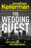 The Wedding Guest: (Alex Delaware 34)