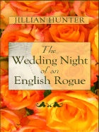 The Wedding Night of an English Rogue