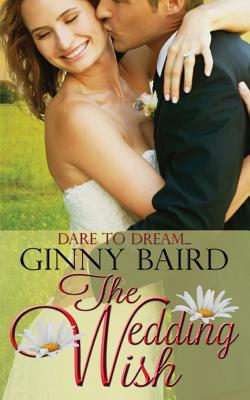 The Wedding Wish - Baird, Ginny